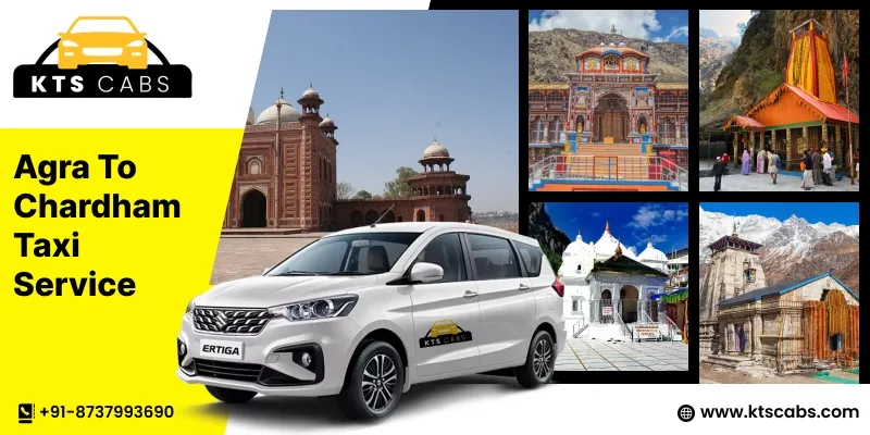 Agra To Chardham Taxi Service