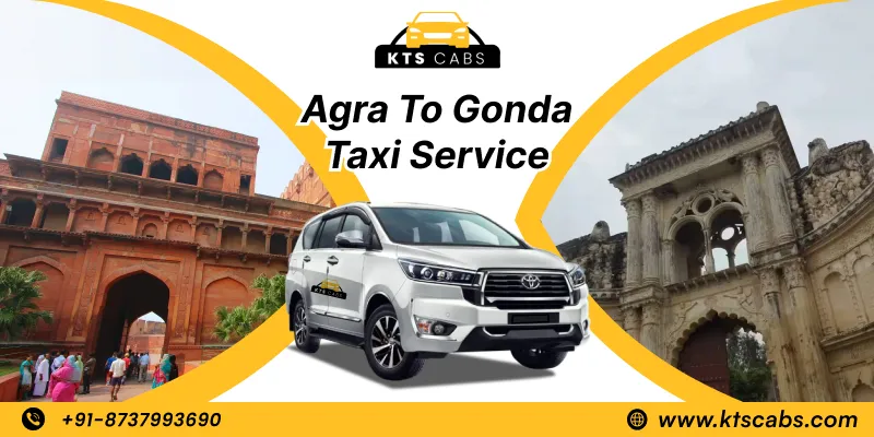 Agra To Gonda Taxi Service