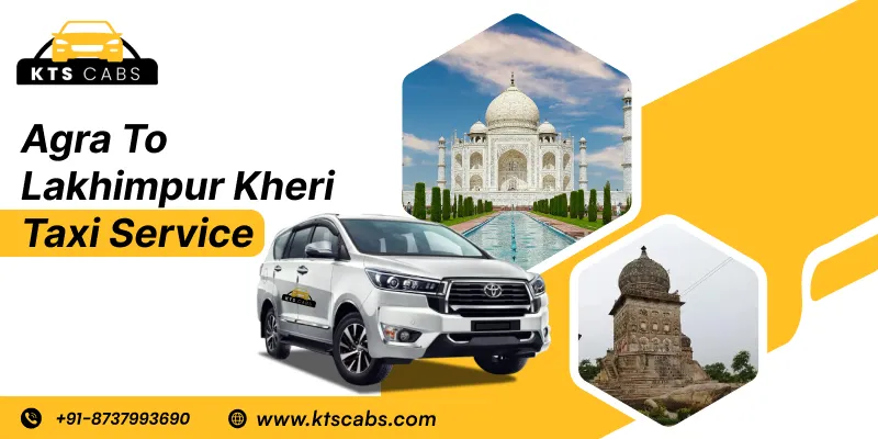 Agra To Lakhimpur Kheri Taxi