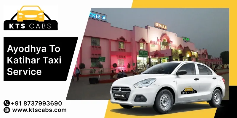Ayodhya To Katihar Taxi Service