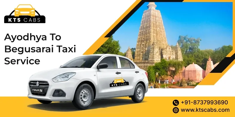 Ayodhya To Begusarai Taxi Service