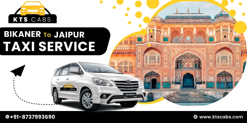 Bikaner to Jaipur Taxi Service