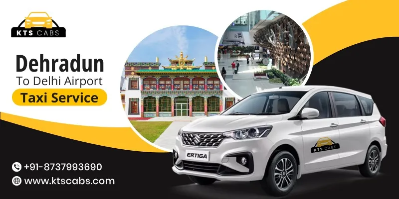 Dehradun to Delhi Airport Taxi Service