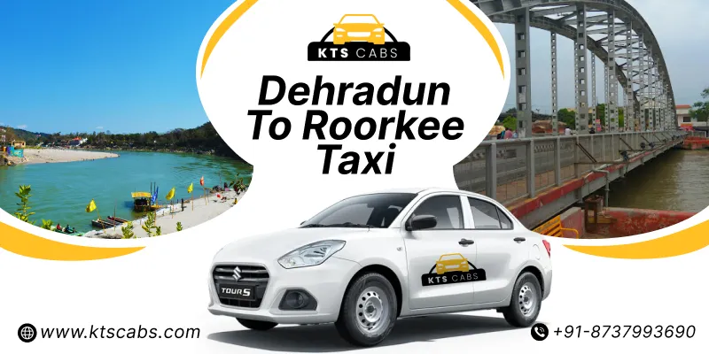 Dehradun To Roorkee Taxi