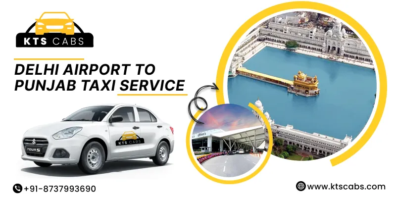 Delhi Airport To Punjab Taxi Service