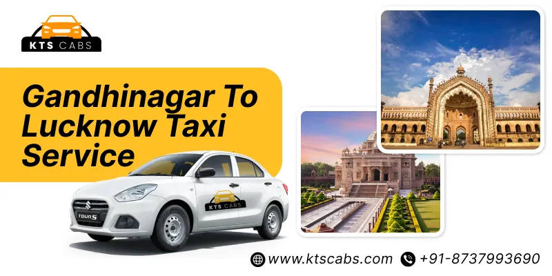 Gandhinagar to Lucknow Taxi Service