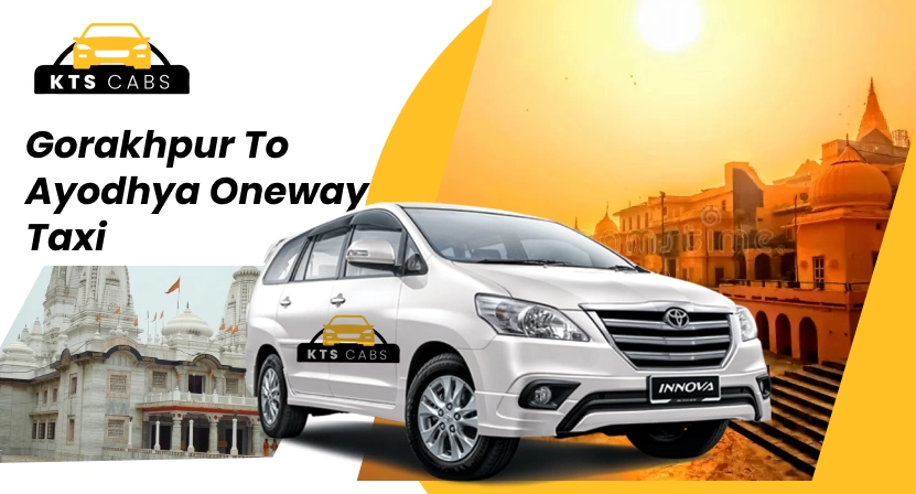 Gorakhpur to Ayodhya one way taxi