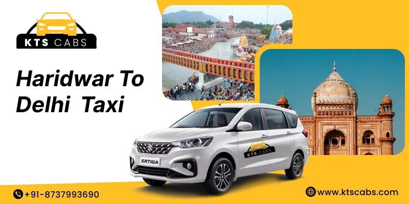 Haridwar to Delhi Cab Service