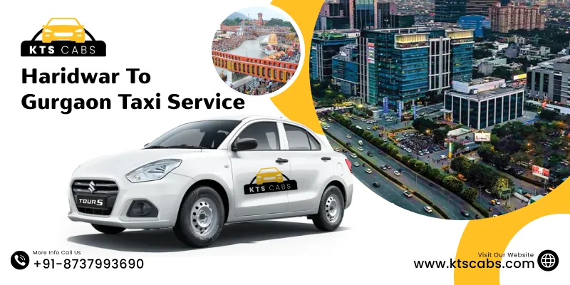 Haridwar to Gurgaon Taxi Service
