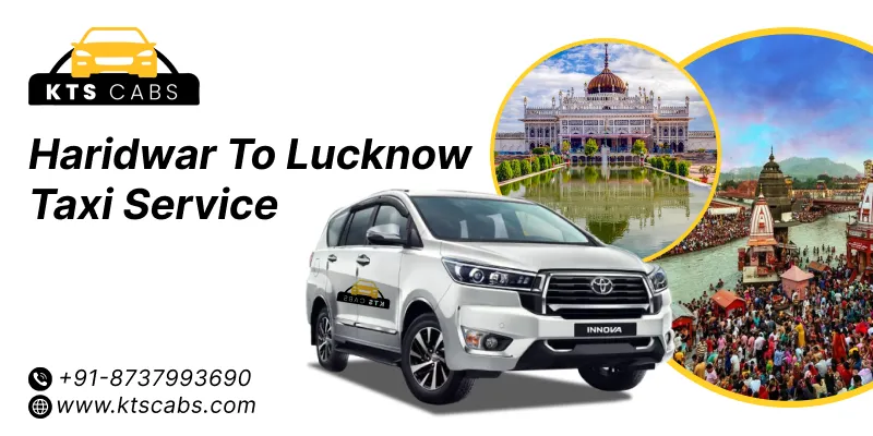 Haridwar to Lucknow Taxi Service