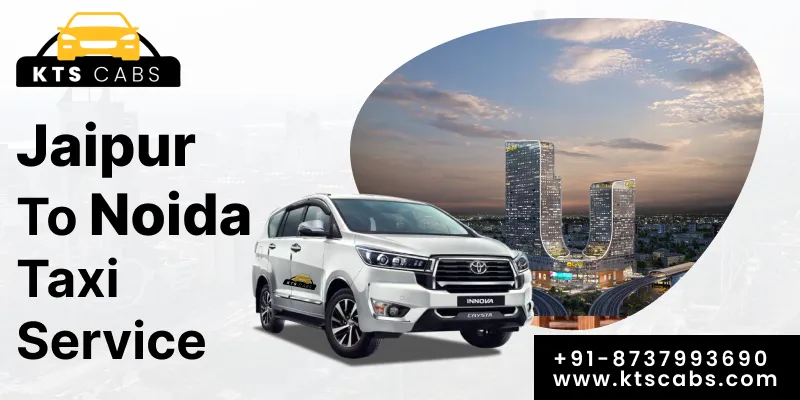 Jaipur to Noida Taxi Service