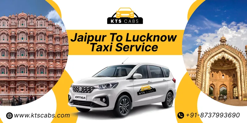 Jaipur to Lucknow Taxi Service