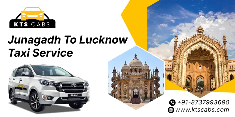 Junagadh To Lucknow Taxi Service