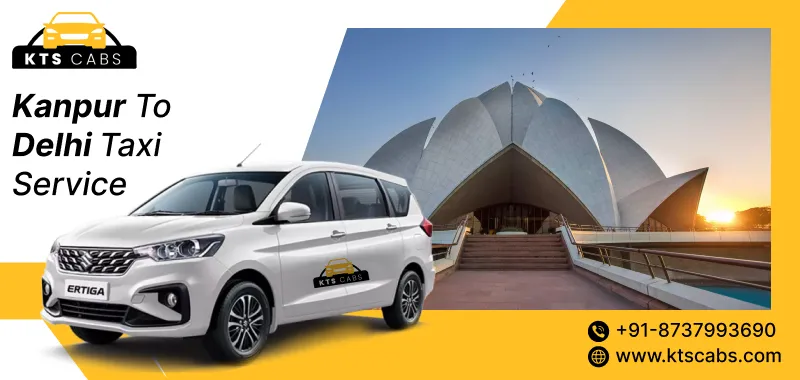 Kanpur to Delhi Cab service