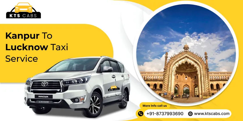 Kanpur to Lucknow Taxi Service