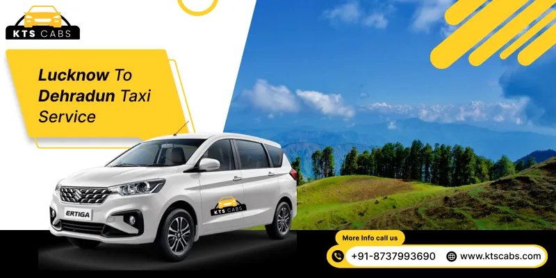 Lucknow to Dehradun Taxi Service