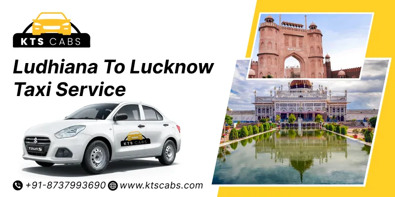 Ludhiana to Lucknow Taxi
