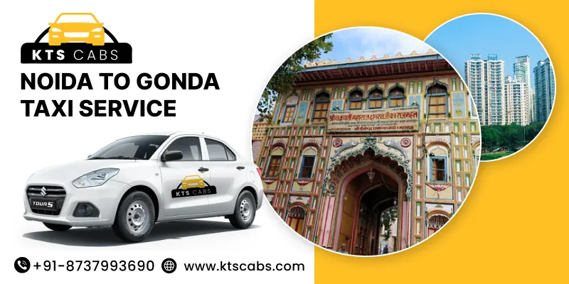 Noida To Gonda Taxi Service