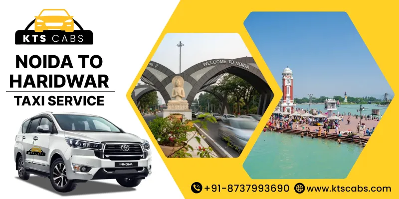Noida To Haridwar Taxi Service