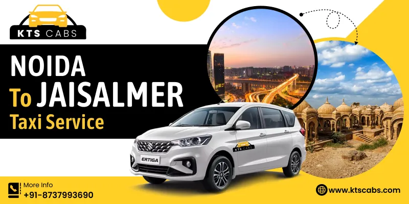 Noida to Jaisalmer Taxi Service