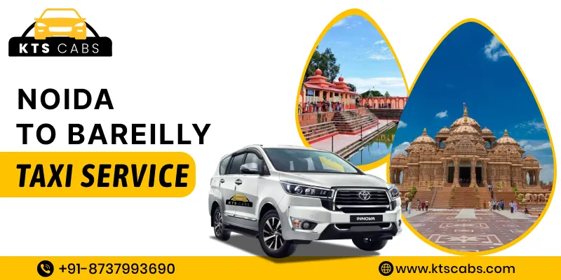 Noida To Bareilly Taxi Service