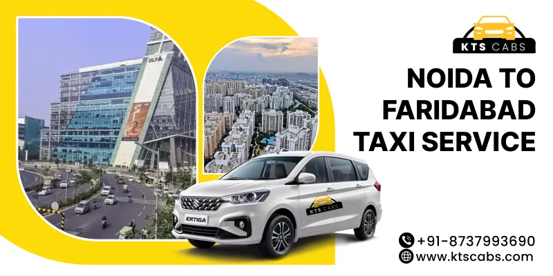 Noida to Faridabad Taxi Service