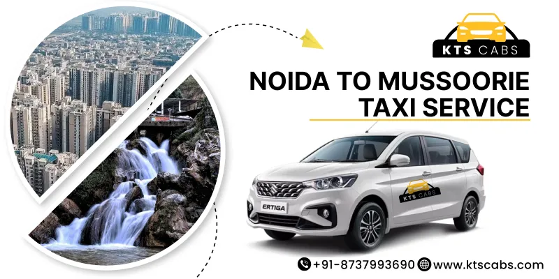 Noida To Mussoorie Taxi Service