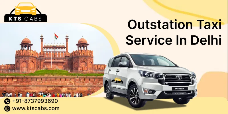 Outstation Taxi Service in Delhi