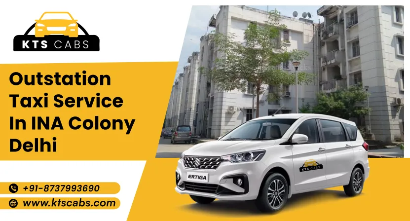 Outstation Taxi Service in INA Colony Delhi
