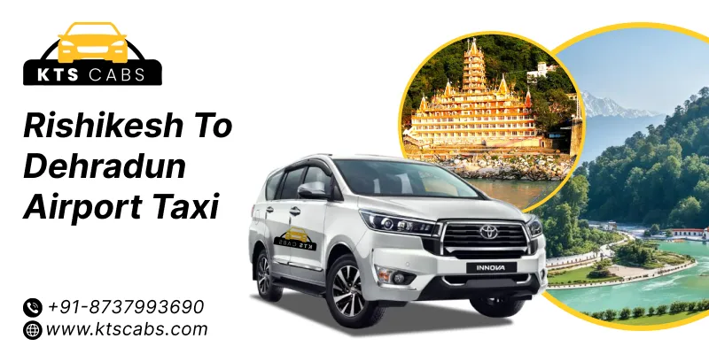 Rishikesh to Dehradun Airport Taxi Service