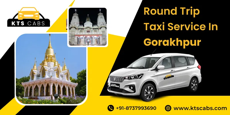 Round Trip Taxi Service in Gorakhpur