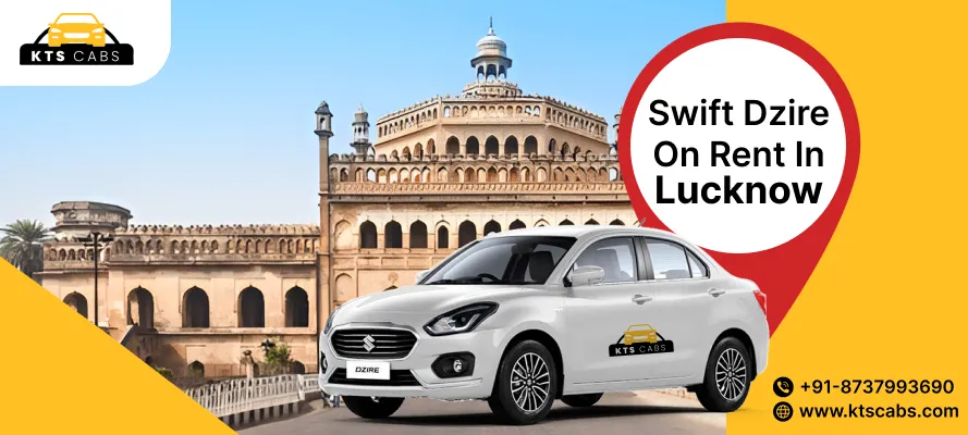 Swift Dzire On Rent In Lucknow