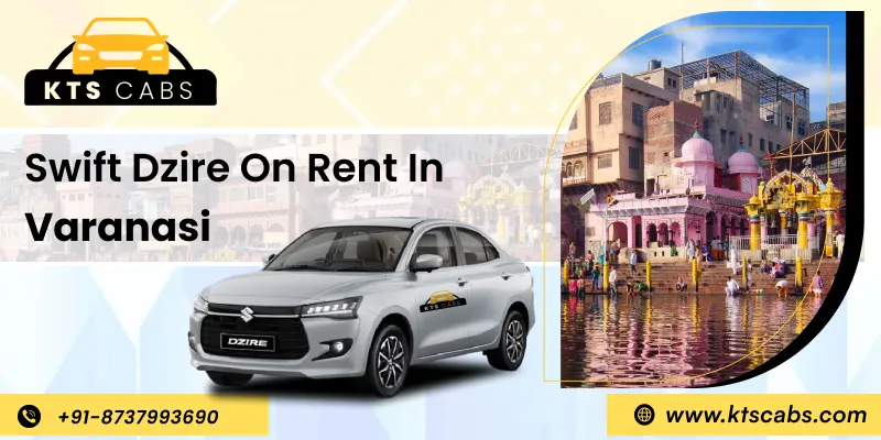 Swift Dzire On Rent In Varanasi