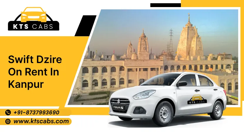 Swift Dzire on Rent in Kanpur 