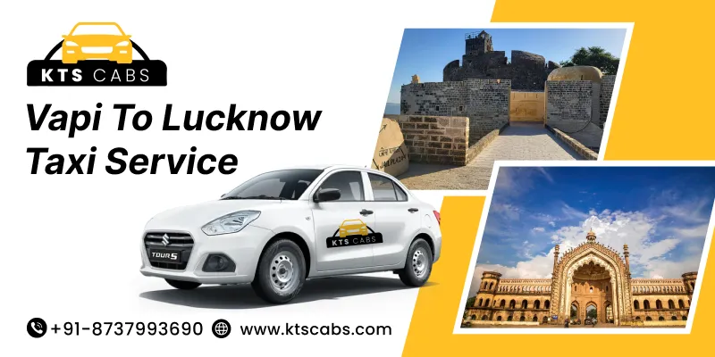 Vapi To Lucknow Taxi Service