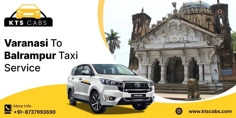  Varanasi To Balrampur Taxi Service
