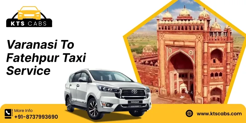 Varanasi to Fatehpur Taxi Service