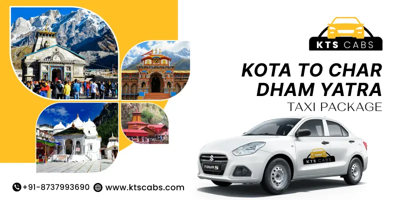 Kota to Char Dham Yatra Taxi Package