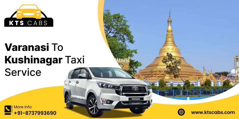 Varanasi to Kushinagar Taxi Service