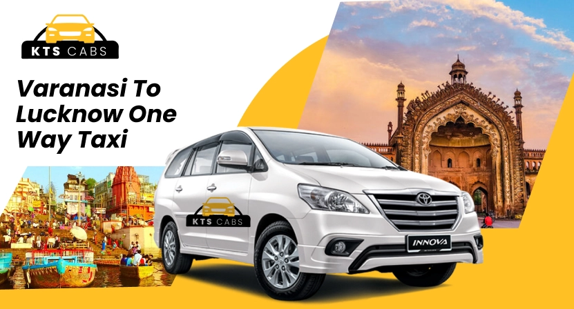 varanasi to lucknow one way taxi